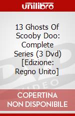 13 Ghosts Of Scooby Doo: Complete Series (3 Dvd) [Edizione: Regno Unito] dvd