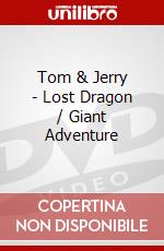 Tom & Jerry - Lost Dragon / Giant Adventure dvd