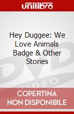 Hey Duggee: We Love Animals Badge & Other Stories dvd