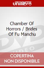 Chamber Of Horrors / Brides Of Fu Manchu dvd