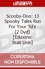 Scooby-Doo: 13 Spooky Tales Run For Your 'Rife (2 Dvd) [Edizione: Stati Uniti] dvd