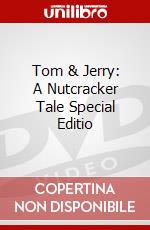 Tom & Jerry: A Nutcracker Tale Special Editio dvd