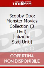 Scooby-Doo: Monster Movies Collection (3 Dvd) [Edizione: Stati Uniti] dvd