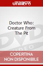 Doctor Who: Creature From The Pit dvd