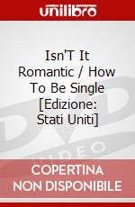 Isn'T It Romantic / How To Be Single [Edizione: Stati Uniti] dvd