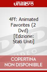 4Ff: Animated Favorites (2 Dvd) [Edizione: Stati Uniti] dvd