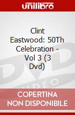 Clint Eastwood: 50Th Celebration - Vol 3 (3 Dvd) dvd