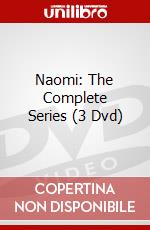 Naomi: The Complete Series (3 Dvd) dvd