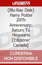 (Blu-Ray Disk) Harry Potter 20Th Anniversary: Return To Hogwarts [Edizione: Canada] brd