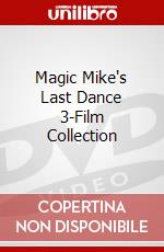 Magic Mike's Last Dance 3-Film Collection dvd