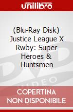 (Blu-Ray Disk) Justice League X Rwby: Super Heroes & Huntsmen brd