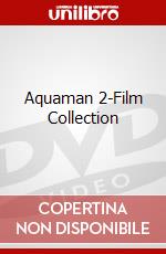 Aquaman 2-Film Collection dvd