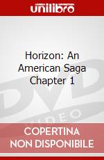 Horizon: An American Saga Chapter 1 dvd