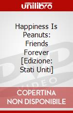 Happiness Is Peanuts: Friends Forever [Edizione: Stati Uniti] dvd