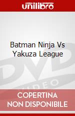 Batman Ninja Vs Yakuza League dvd