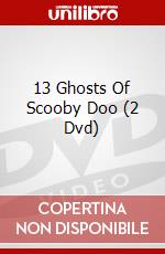 13 Ghosts Of Scooby Doo (2 Dvd) dvd