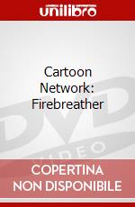 Cartoon Network: Firebreather dvd