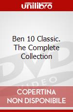 Ben 10 Classic. The Complete Collection dvd