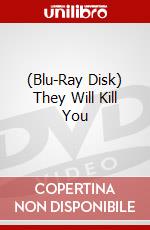 (Blu-Ray Disk) They Will Kill You brd