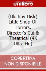 (Blu-Ray Disk) Little Shop Of Horrors. Director's Cut & Theatrical (4K Ultra Hd) brd