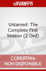 Untamed: The Complete First Season (2 Dvd) dvd
