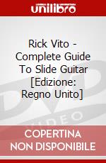 Rick Vito - Complete Guide To Slide Guitar [Edizione: Regno Unito] dvd