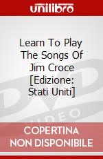 Learn To Play The Songs Of Jim Croce [Edizione: Stati Uniti] dvd
