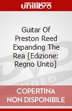 Guitar Of Preston Reed Expanding The Rea [Edizione: Regno Unito] dvd