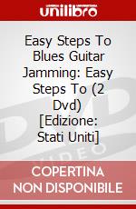 Easy Steps To Blues Guitar Jamming: Easy Steps To (2 Dvd) [Edizione: Stati Uniti] dvd