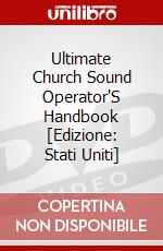 Ultimate Church Sound Operator'S Handbook [Edizione: Stati Uniti] dvd