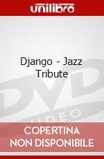 Django - Jazz Tribute dvd