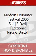 Modern Drummer Festival 2006 Sat (2 Dvd) [Edizione: Regno Unito] dvd