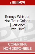 Benny: Whisper Not Tour Golson [Edizione: Stati Uniti] dvd