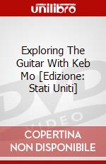 Exploring The Guitar With Keb Mo [Edizione: Stati Uniti] dvd