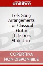 Folk Song Arrangements For Classical Guitar [Edizione: Stati Uniti] dvd