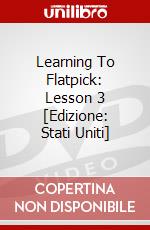 Learning To Flatpick: Lesson 3 [Edizione: Stati Uniti] dvd
