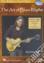 Robben Ford - The Art Of Blues Rhythm [Edizione: Regno Unito] dvd