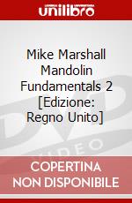 Mike Marshall Mandolin Fundamentals 2 [Edizione: Regno Unito] dvd