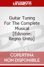 Guitar Tuning For The Complete Musical [Edizione: Regno Unito] dvd