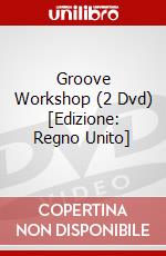 Groove Workshop (2 Dvd) [Edizione: Regno Unito] dvd