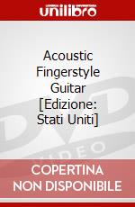 Acoustic Fingerstyle Guitar [Edizione: Stati Uniti] dvd