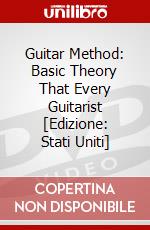Guitar Method: Basic Theory That Every Guitarist [Edizione: Stati Uniti] dvd