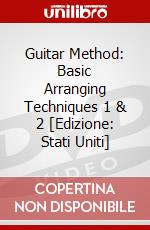 Guitar Method: Basic Arranging Techniques 1 & 2 [Edizione: Stati Uniti] dvd