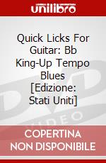 Quick Licks For Guitar: Bb King-Up Tempo Blues [Edizione: Stati Uniti] dvd