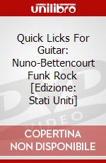 Quick Licks For Guitar: Nuno-Bettencourt Funk Rock [Edizione: Stati Uniti] dvd