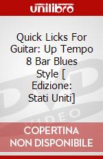 Quick Licks For Guitar: Up Tempo 8 Bar Blues Style [ Edizione: Stati Uniti] dvd