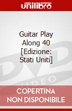 Guitar Play Along 40 [Edizione: Stati Uniti] dvd