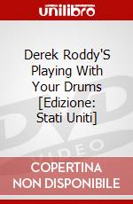 Derek Roddy'S Playing With Your Drums [Edizione: Stati Uniti] dvd