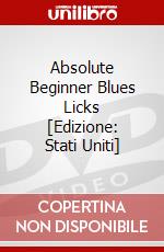 Absolute Beginner Blues Licks [Edizione: Stati Uniti] dvd