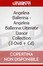 Angelina Ballerina - Angelina Ballerina:Ultimate Dance Collection (3-Dvd + Cd) dvd